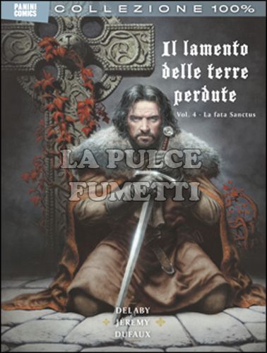 100% PANINI COMICS - IL LAMENTO DELLE TERRE PERDUTE 4: LA FATA SANCTUS